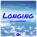 Olle Headman - Longing