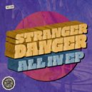 Stranger Danger - A Sunday Affair (Original Mix)