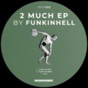 Funkinhell - Evolution (Original Mix)
