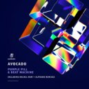 Avocado - Purple Pill (ALPHANO Remix Extended)