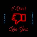 John Taek & Olle Headman - I Don't Like You