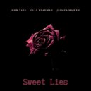 John Taek & Olle Headman & Jessica Majken - Sweet Lies ()
