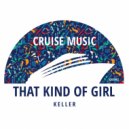 Keller - That Kind Of Girl (The Dukes Radio Edit)