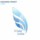 Subliminal Project - Hubble (Extended Mix)