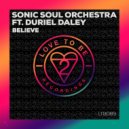 Sonic Soul Orchestra feat. Duriel Daley - Believe (SKOD Edit)