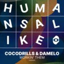 Cocodrills & Damelo - Workin\' Them (Original Mix)