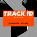 G.Fernandez - Mother F! (Original Mix)