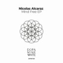 Nicolas Alcaraz - Mind Free (Original Mix)