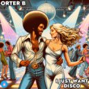 Orter B - I Just Want Disco