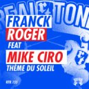 Franck Roger feat Mike Ciro - Thème Du Soleil (Original Mix)