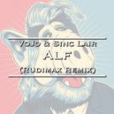 VoJo, Sinc Lair - Alf (Rudimax Extended Remix)