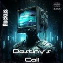Ruckus - Destiny (Original Mix)