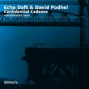Echo Daft, David Podhel - Confidential Cadence (Kamadev Remix)