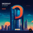 DEZZOUT - Hit The Brake (Original Mix)