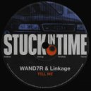 WAND7R, Linkage - Tell Me (Original Mix)
