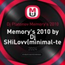 Dj Platonov Memory's 2010 - Memory's 2010 by Dj SHiLovv(minimal-techno)