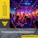 Novgorodoff - Provincial Club Disco (Live Mix)