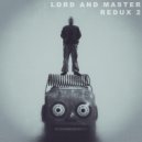 LorD and Master - I Wanna Let You Go (Redux 2 Version)