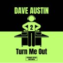 Dave Austin - Turn Me Out (Extended Mix)