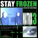 MATRIX OF FATE - FROZEN ()