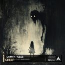 Tommy Pulse - Creep