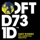 Catz 'N Dogz Ft. Aaron Veal - Wild Style