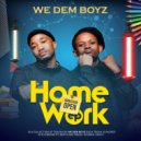 We Dem Boyz - Zero to Hero