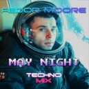 FEDOR MOORE - May Night (Mix)