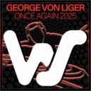 George Von Liger - Once Again 2025 (Radio Mix)
