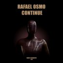 Rafael Osmo - Continue (Original Mix)