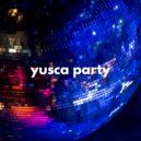 Yusca - Party 135 ()