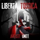 Artiste Unite - Libertà tossica (Studio)