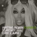Stardate & Carol Jiani - Waiting In Vain (feat. Carol Jiani) (Extended Club Mix)