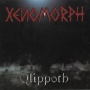 Xenomorph - Qlippoth (Original Mix)