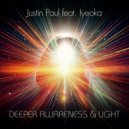 Justin Paul Feat. Iyeoka - Deeper Awareness & Light (Flow State Mix)