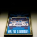 Tom Hobot - Live story (Hello Trouble)
