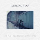 John Taek & Olle Headman & Lovisa Vieweg - Missing You