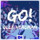 Olle Headman - Go!