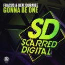 Fracus & Ben Journiee - Gonna Be One (Radio Edit)