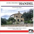 Camerata Romana - Handel Concert for Organ No. 13 in F major Op. 4 - Larghetto 2 ()