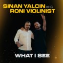 Sinan Yalcin & Roni Violinist - Miran ()