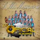 Banda La Oficial de Michoacan - A Mi Manera ()