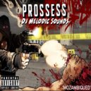 DJ Melodic Sounds & PROSSESS - Crack Headz