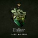 Ella Darr - Dark Whispers ()