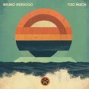 Bruno Verdugo - Too Much (Extended Mix)