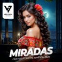 Rafa Villegas, Cristofer Laroye - Miradas