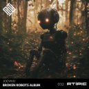 Joevkid - Broken Robots