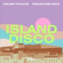 Maxim Touche - Mountain High (Original Mix)