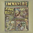 Dfonic & Oscify - INVADERS Issue I, II, & III: Call Me Mister, Fade In, The Experiment