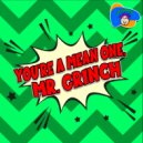 Wackadoodles - You\'re a Mean One, Mr. Grinch ()